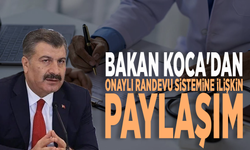 Bakan Koca'dan onaylı randevu sistemine ilişkin paylaşım