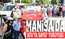 Manisa'da 'Ata'ya Saygı' yürüyüşü