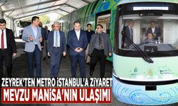 Zeyrek'ten Metro İstanbul'a ziyaret: Mevzu Manisa'nın ulaşımı