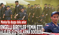 Manisa'da duygu dolu anlar... Engelli bireyler yemin etti, aileleri gözyaşlarına boğuldu