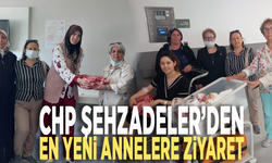 CHP Şehzadeler’den en yeni annelere ziyaret