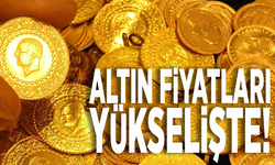 Altın fiyatları yükselmeye devam ediyor!