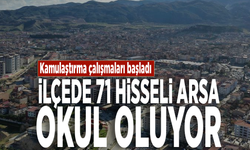 Kamulaştırma çalışmaları başladı... İlçede 71 hisseli arsa okul oluyor