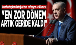 Erdoğan'dan enflasyon açıklaması: "En zor dönem artık geride kaldı"