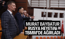 Baybatur, Rusya heyetini TBMM’de ağırladı