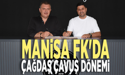 Manisa FK'da Çağdaş Çavuş dönemi