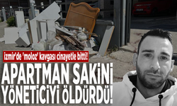 İzmir'de 'moloz' kavgası cinayetle bitti! Apartman sakini, yöneticiyi öldürdü
