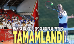 Manisa'da Okul Sporları Faaliyetleri tamamlandı