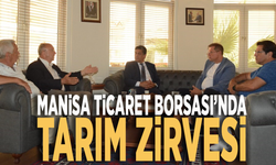 Manisa Ticaret Borsası’nda tarım zirvesi