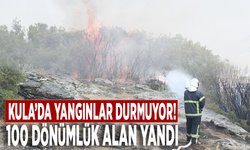 Kula’da yangınlar durmuyor! 100 dönümlük alan yandı