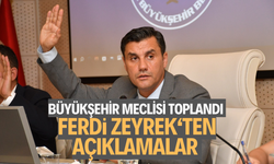 Büyükşehir Meclisi, Başkan Zeyrek başkanlığında toplandı