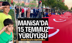 Manisa’da 15 Temmuz yürüyüşü