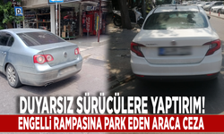 Duyarsız sürücülere yaptırım! Engelli rampasına park eden araca ceza