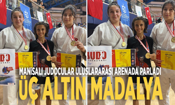 Manisalı Judocular uluslararası arenada parladı: Üç altın madalya