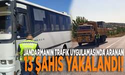 Jandarmanın trafik uygulamasında aranan 13 şahıs yakalandı