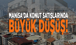 Manisa'da konut satışlarında büyük düşüş