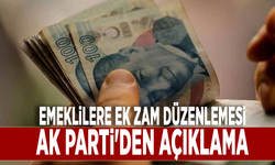 Emeklilere ek zam düzenlemesi: AK Parti'den açıklama
