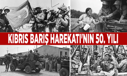 Kıbrıs Barış Harekatı'nın 50. yılı