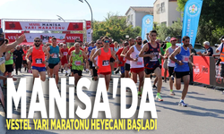 Manisa'da Vestel Yarı Maratonu heyecanı başladı