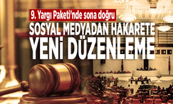 9. Yargı Paketi'nde sona doğru... Sosyal medyadan hakarete yeni düzenleme