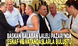 Başkan Balaban Laleli Pazarı'nda esnaf ve vatandaşlarla buluştu