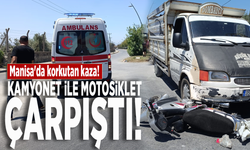 Manisa'da korkutan kaza! Kamyonet ile motosiklet çarpıştı!