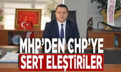 MHP’den CHP’ye sert eleştiriler