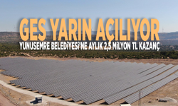 GES yarın açılıyor: Yunusemre Belediyesi’ne aylık 2,5 milyon TL kazanç