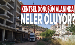 Kentsel dönüşüm alanında neler oluyor?