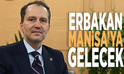 Erbakan Manisa’ya gelecek