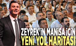 Zeyrek'in Manisa için yeni yol haritası