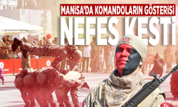 Manisa’da komandoların gösterisi nefes kesti