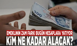 Emeklinin zam farkı bugün hesaplara yatıyor: Kim ne kadar alacak?