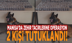 Manisa'da zehir tacirlerine operasyon: 2 kişi tutuklandı!