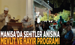 Manisa'da şehitler anısına mevlit ve hayır programı