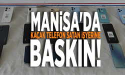 Manisa'da kaçak telefon satan işyerine baskın!