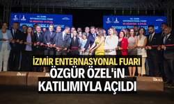 İzmir Enternasyonal Fuarı Özel'in katılımıyla açıldı