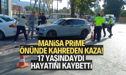 MANİSA PRİME ÖNÜNDE FECİ KAZA! 17 YAŞINDAKİ SÜRÜCÜ HAYATINI KAYBETTİ