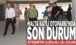 Malta Katlı Otoparkı'nda son durum: Büyükşehir’den çalışmalarla ilgili açıklama