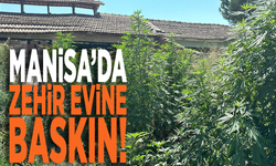 Manisa’da zehir evine baskın!