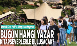 Atatürk Kent Park'ta Kitap Fuarı heyecanı: Bugün hangi yazar kitapseverlerle buluşacak?