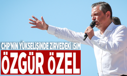 CHP'nin yükselişinde zirvedeki isim: Özgür Özel