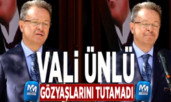 Vali Ünlü gözyaşlarını tutamadı