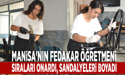 Manisa'nın fedakar öğretmeni: Sıraları onardı, sandalyeleri boyadı