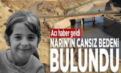 Acı haber geldi: Narin'in cansız bedeni bulundu!