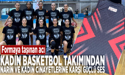 Formaya taşınan acı: Kadın basketbol takımından Narin ve kadın cinayetlerine karşı güçlü ses