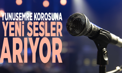 Yunusemre korosuna yeni sesler arıyor