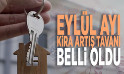 Eylül ayı kira artış tavanı belli oldu