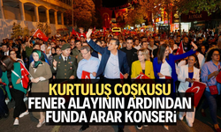 Kurtuluş coşkusu Fener Alayının ardından Funda Arar konseri ile taçlandı