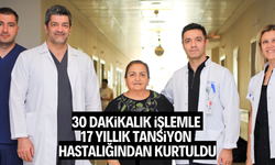 30 dakikalık işlemle 17 yıllık tansiyon hastalığından kurtuldu